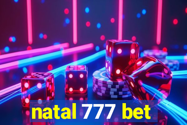 natal 777 bet